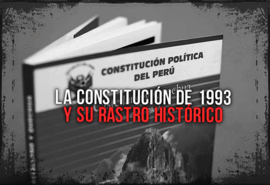 La Constitución De 1993 Y Su Rastro Histórico El Montonero 0087