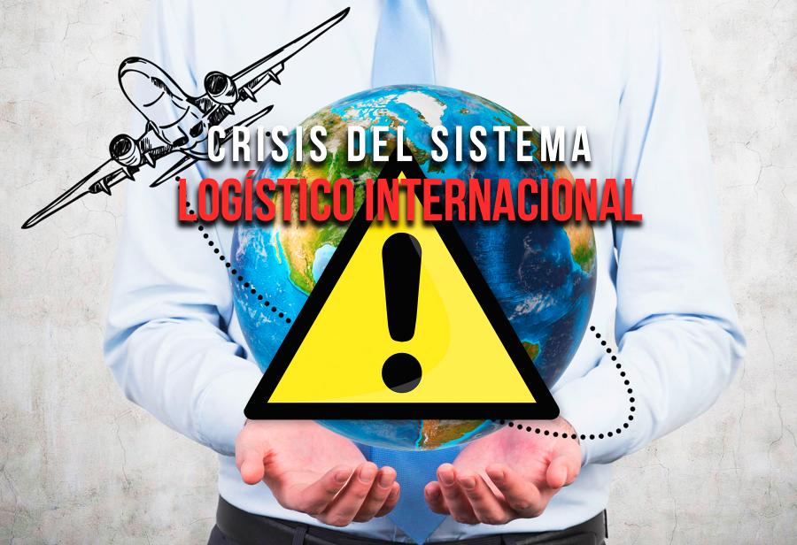 Crisis del sistema logístico internacional