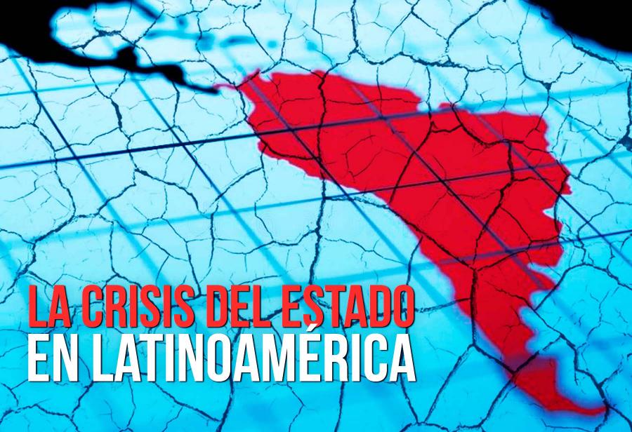 La crisis del Estado en Latinoamérica