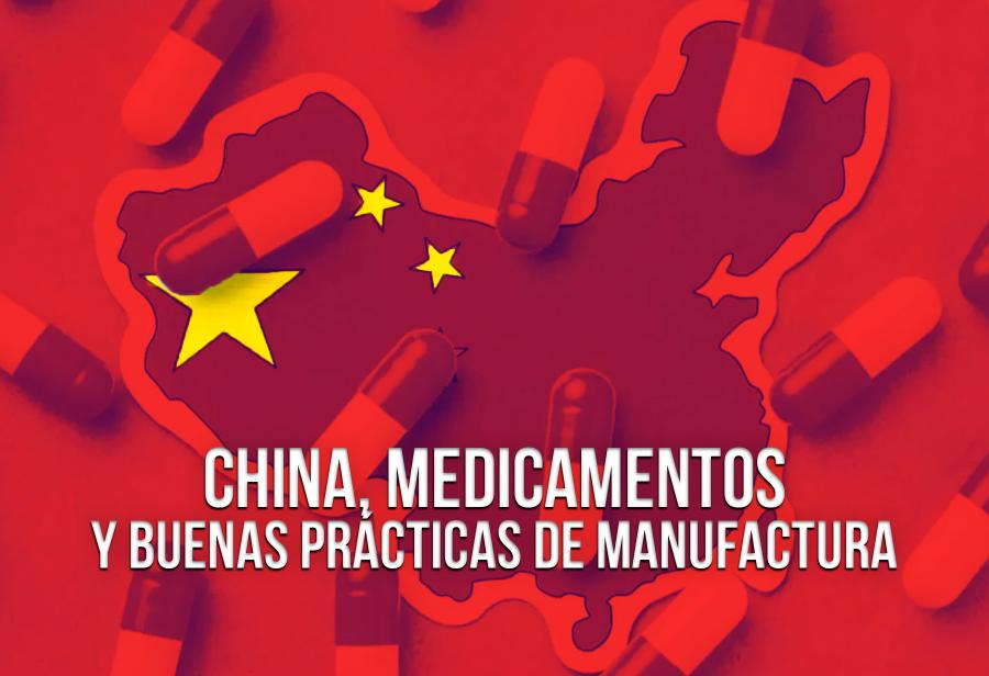 China, medicamentos y buenas prácticas de manufactura