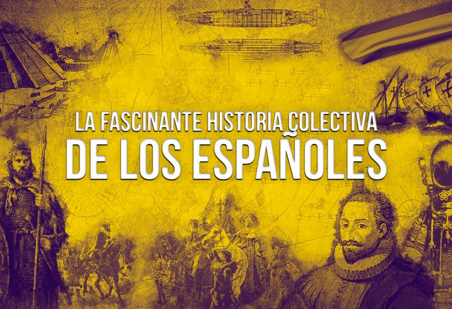 La Fascinante Historia Colectiva De Los Espa oles EL MONTONERO La Fascinante Historia Colectiva De Los Espa oles EL MONTONERO
