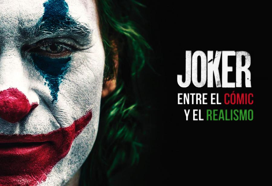 Joker: entre el cómic y el realismo