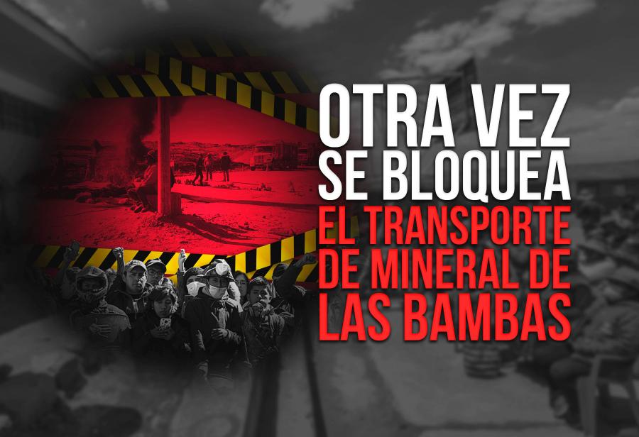 Otra vez se bloquea el transporte de mineral de Las Bambas