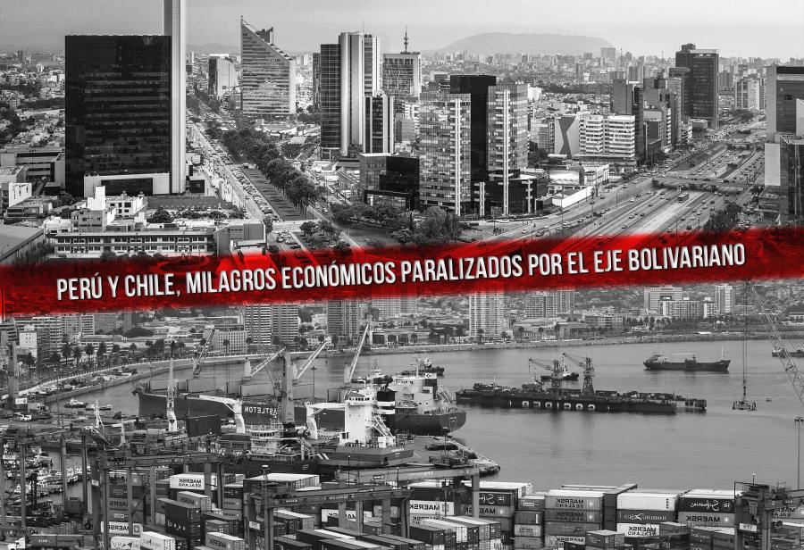 Perú y Chile, los milagros económicos paralizados por el eje bolivariano
