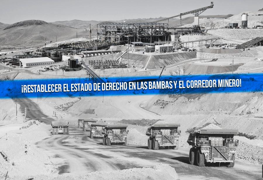 ¡Restablecer el Estado de derecho en Las Bambas y el corredor minero!