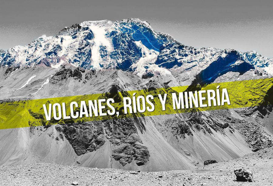 Volcanes, ríos y minería