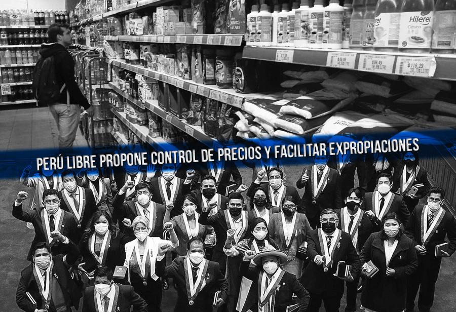 Perú Libre propone control de precios y facilitar expropiaciones