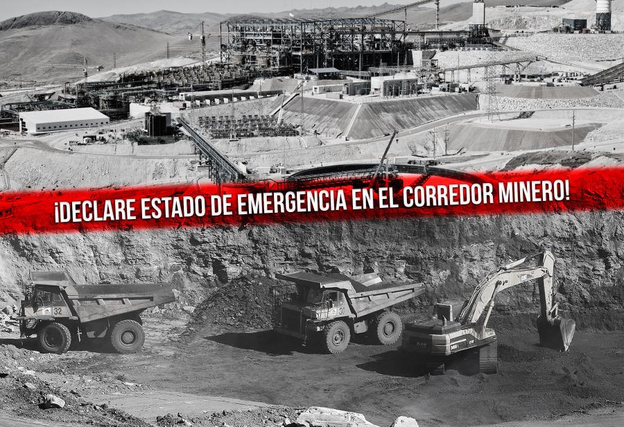 Presidente Castillo, ¡declare estado de emergencia en el Corredor Minero!