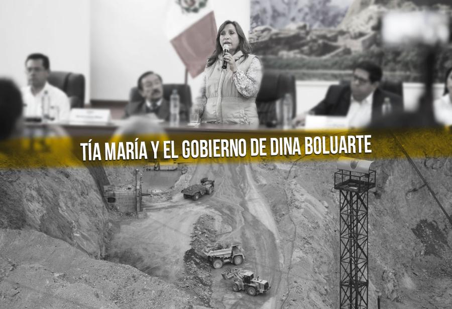 Tía María y el Gobierno de Dina Boluarte