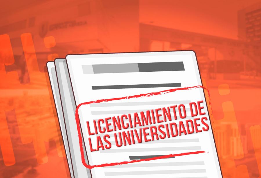 El debate sobre el licenciamiento de las universidades