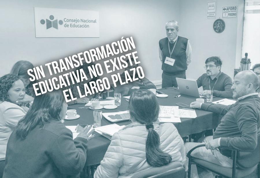 Sin transformación educativa no existe el largo plazo