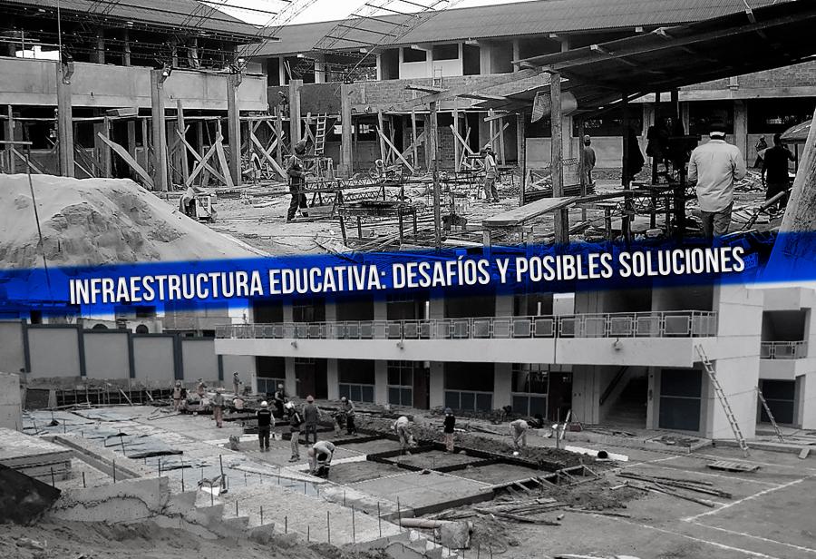 Infraestructura educativa: desafíos y posibles soluciones