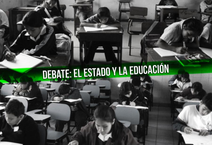 Debate: el Estado y la educación