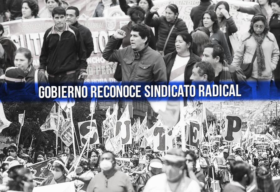 Gobierno reconoce sindicato radical enemigo de meritocracia