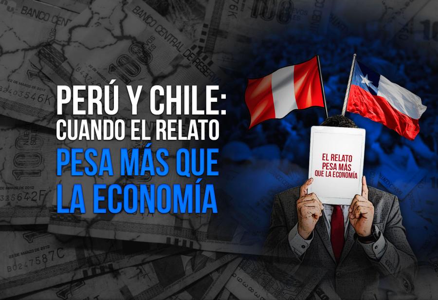 Perú y Chile: cuando el relato pesa más que la economía