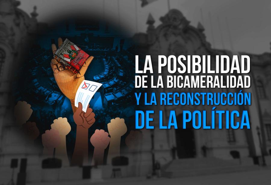 La posibilidad de la bicameralidad y la reconstrucción de la política