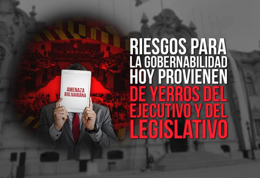 Riesgos para la gobernabilidad hoy provienen de yerros del Ejecutivo y del Legislativo