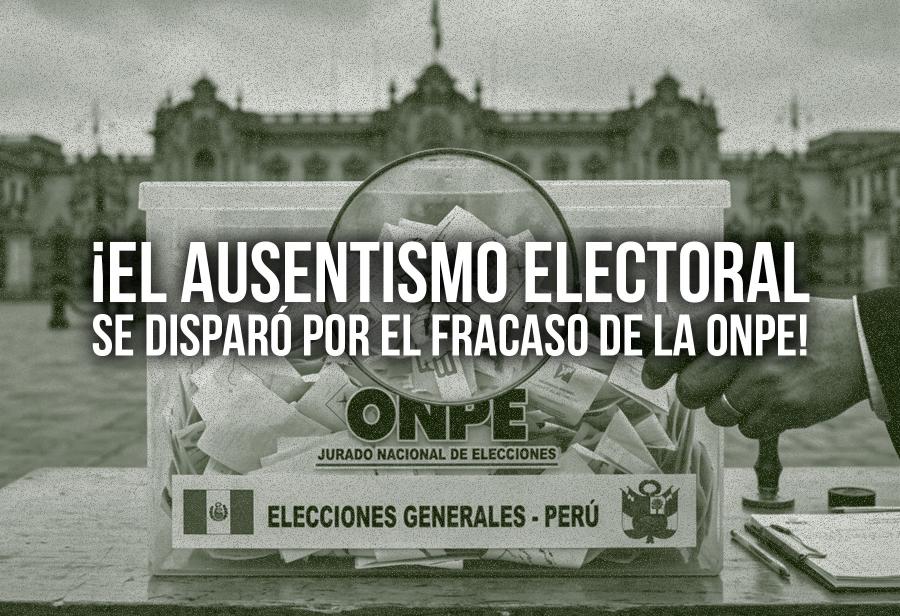 &iexcl;El ausentismo electoral se dispar&oacute; por el fracaso de la ONPE!