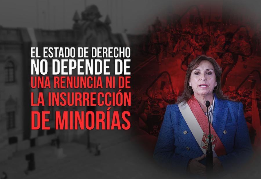 El Estado de derecho no depende de una renuncia ni de la insurrección de minorías