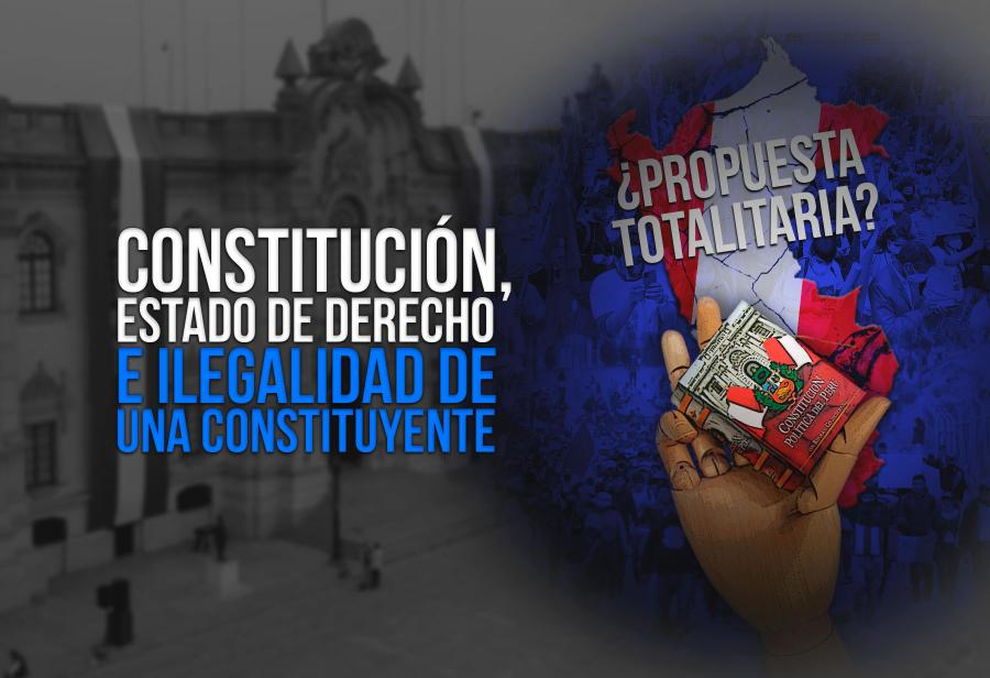 Constitución, Estado de derecho e ilegalidad de una constituyente