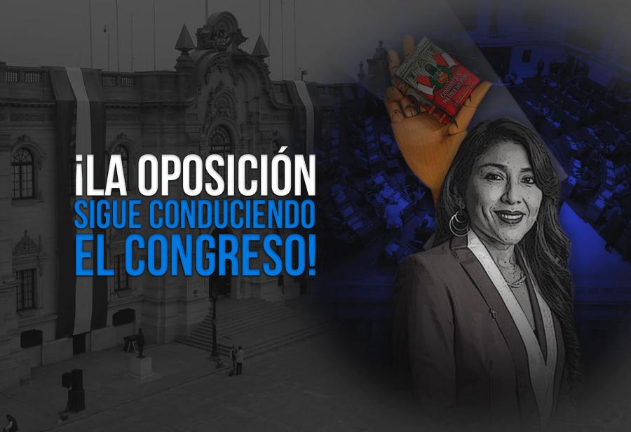 ¡La oposición sigue conduciendo el Congreso!