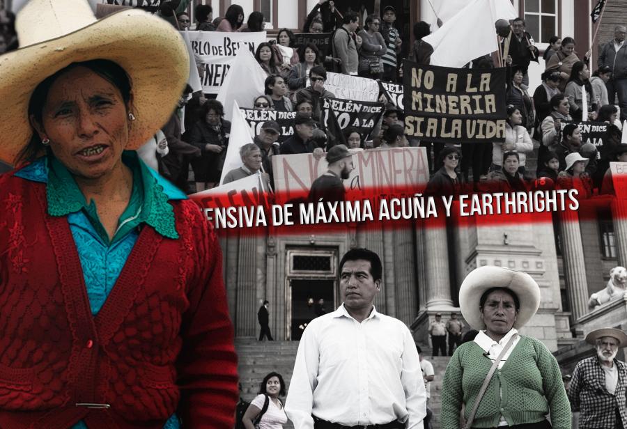 La ofensiva de Máxima Acuña y EarthRights