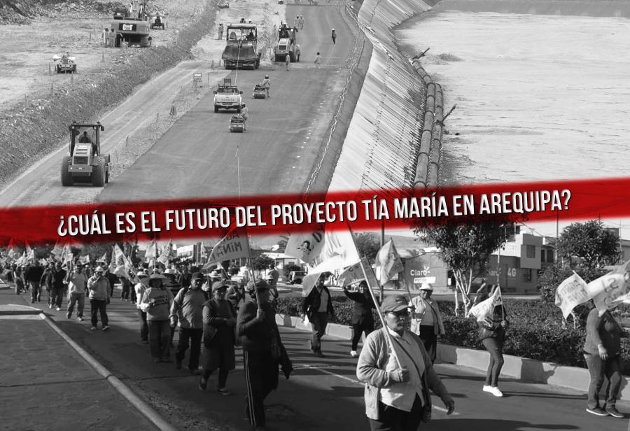 ¿Cuál es el futuro del proyecto Tía María en Arequipa?