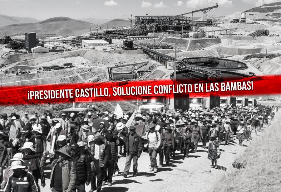 ¡Presidente Castillo, solucione conflicto en Las Bambas!