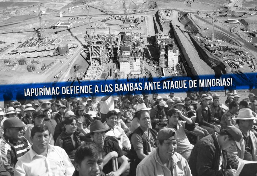 ¡Apurímac defiende a Las Bambas ante ataque de minorías!