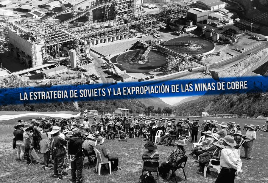 La estrategia de soviets y la expropiación de las minas de cobre