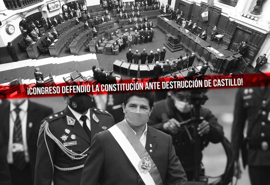 ¡Congreso defendió la Constitución ante destrucción de Castillo!