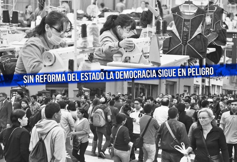 Sin reforma del Estado la democracia sigue en peligro