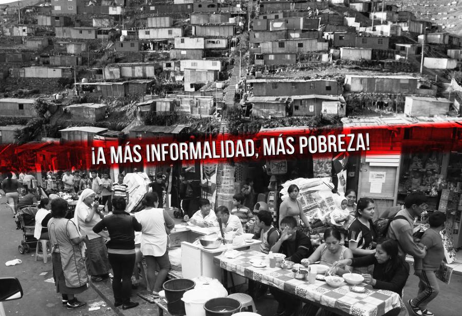 ¡A más informalidad, más pobreza!