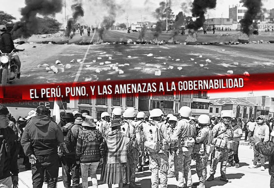 El Perú, Puno, y las amenazas a la gobernabilidad