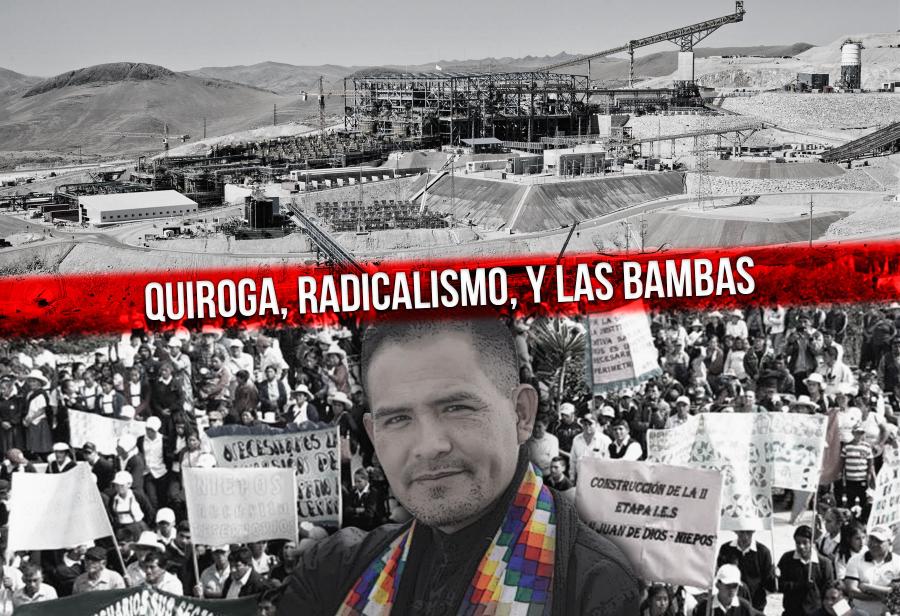 Quiroga, radicalismo, y Las Bambas