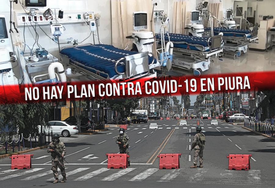 No hay plan contra Covid-19 en Piura