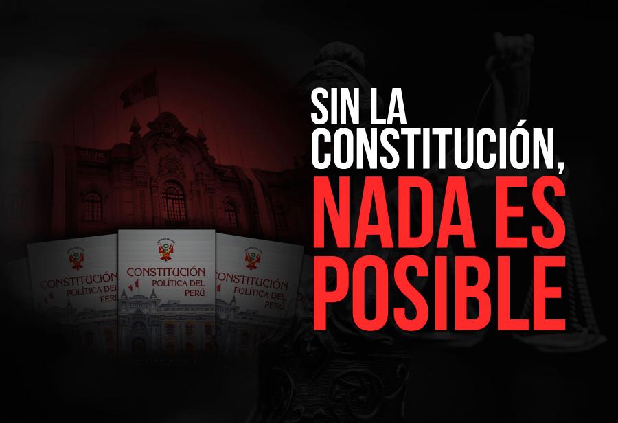 Sin la Constitución, nada es posible