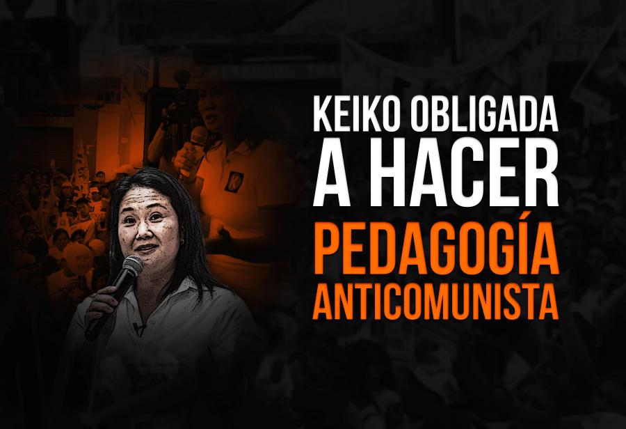 Keiko obligada a hacer pedagogía anticomunista
