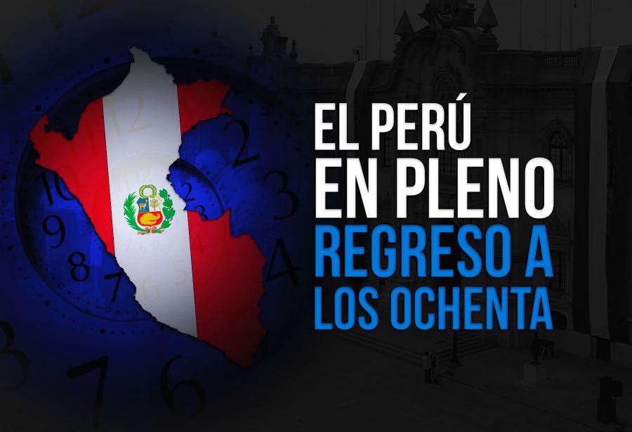 El Perú en pleno regreso a los ochenta