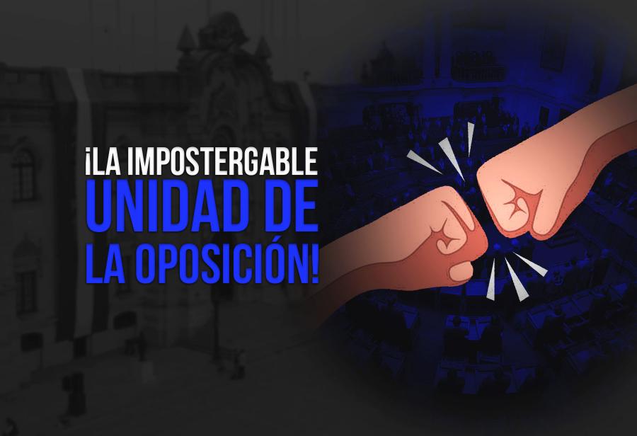 ¡La impostergable unidad de la oposición!