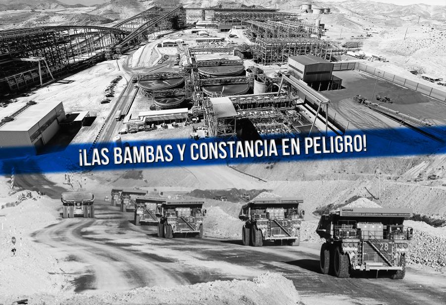 ¡Las Bambas y Constancia en peligro!