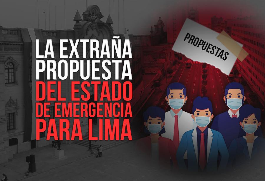 La extraña propuesta del estado de emergencia para Lima