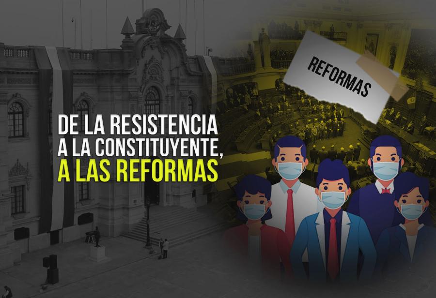 De la resistencia a la constituyente, a las reformas