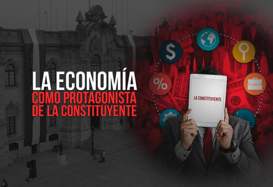 La economía como protagonista de la constituyente