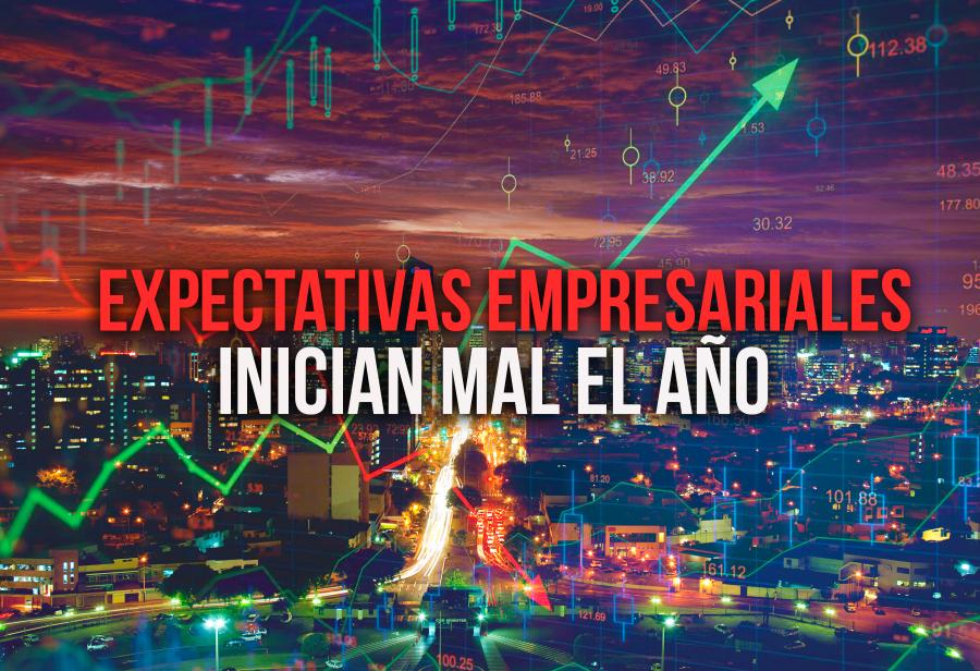 Expectativas empresariales inician mal el año