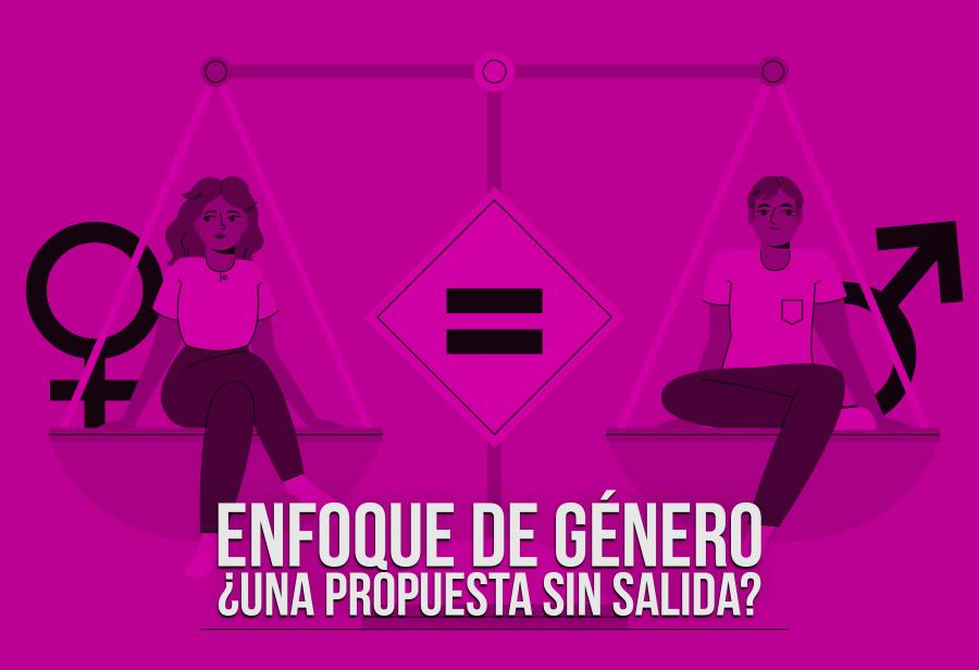 Enfoque de género, ¿una propuesta sin salida?