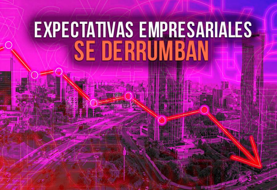 Expectativas empresariales se derrumban
