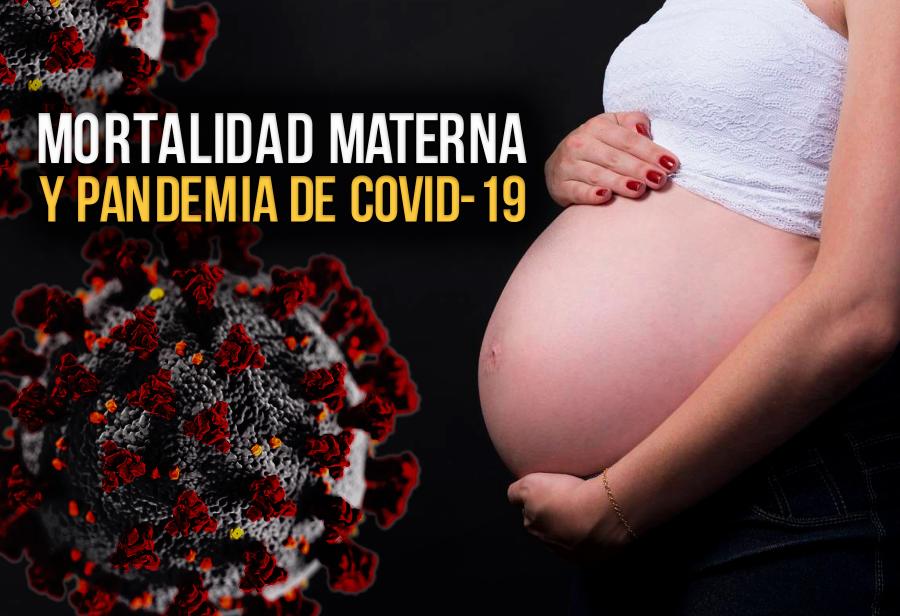 Mortalidad materna y pandemia de covid-19