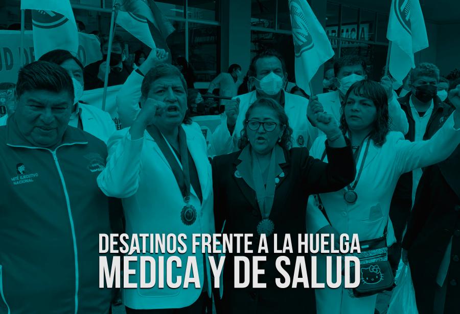 Desatinos frente a la huelga médica y de salud