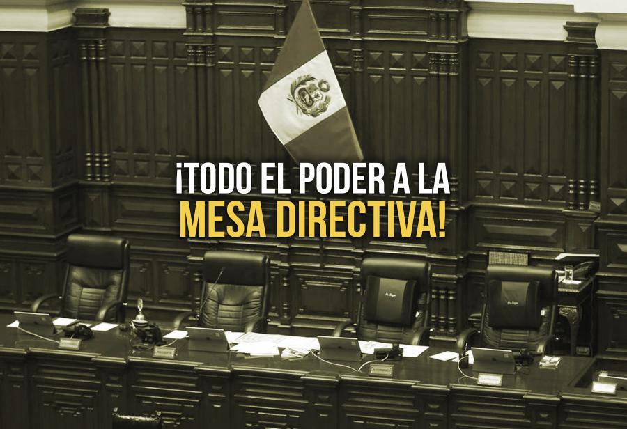 ¡Todo el poder a la Mesa Directiva!